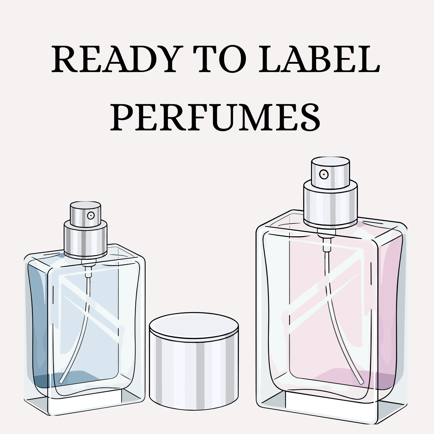 Perfumes (Ready to Label)